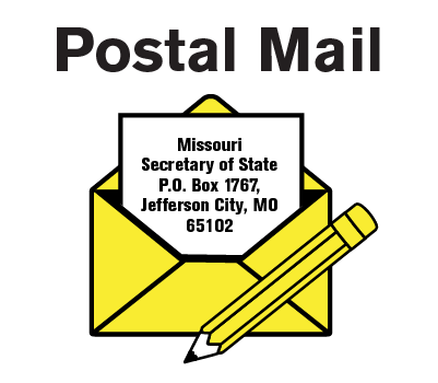 send mail to: Missouri Secretary of State, P.O. Box 1767, Jefferson City, MO 65102 Missouri Secretary of State, P.O. Box 1767, Jefferson City, MO 65102