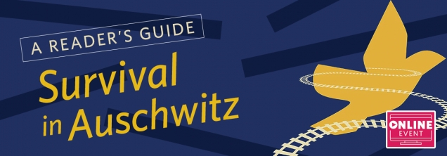 A Readers Guide to Survival in Auschwitz 