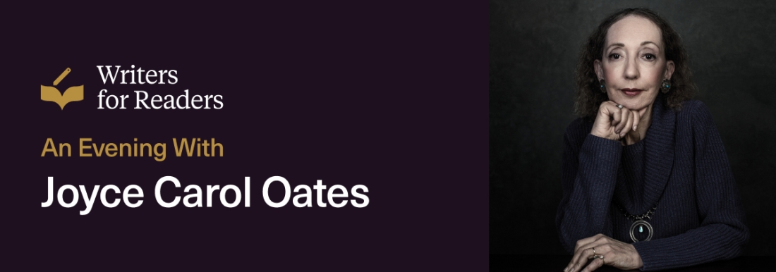 Writers for Readers an evening with Joyce Carol Oates